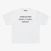 EMPLOYED ARTIST TEE