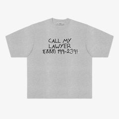 CALL MY LAWYER TEE