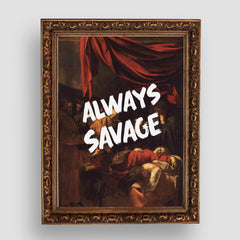 Always Savage, Premium Tablo