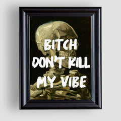 Don't kill my vibe, Premium Tablo
