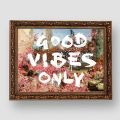 GOOD VIBES ONLY, Premium Tablo