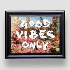 GOOD VIBES ONLY, Premium Tablo