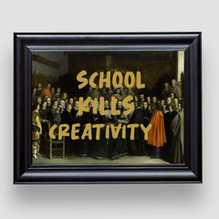 School kills Creativity, Premium Tablo