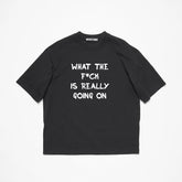 WTF GOING ON TEE