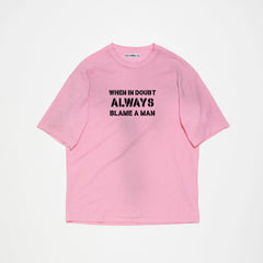WHEN IN DOUBT, Oversize Unisex Tee | ÖN SİPARİŞ