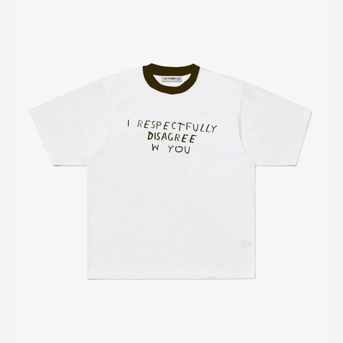 DISAGREE W YOU TEE  | ÖN SİPARİŞ
