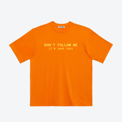 DONT FOLLOW ME, Oversize Unisex Tee